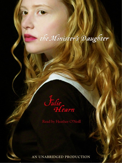 Title details for The Minister's Daughter by Julie Hearn - Wait list